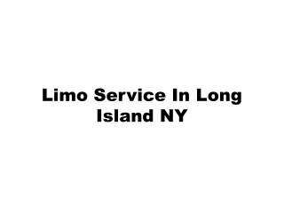 Limo Service In Long Island NY