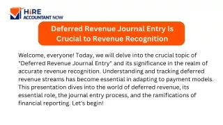 Deferred Revenue Journal Entry Is Crucial to Revenue Recognition