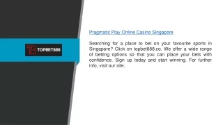Pragmatic Play Online Casino Singapore | topbet888.co