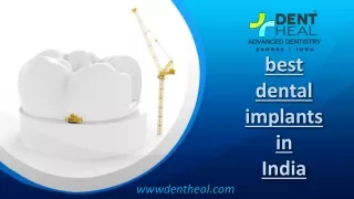 Discover the Best Dental Implants in India | Dent Heal