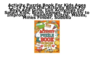 PDF Activity Puzzle Book For Kids Ages 12-14 Years Old: Activity Book For Boys A