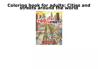 [PDF] DOWNLOAD FREE Coloring book for adults: Cities and streets around the worl