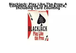 DOWNLOAD [PDF] Blackjack: Play Like The Pros: A Complete Guide to BLACKJACK, Inc