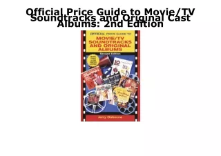 [PDF] DOWNLOAD FREE Official Price Guide to Movie/TV Soundtracks and Original Ca