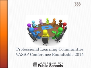 Professional Learning Communities VASSP Conference Roundtable 2015