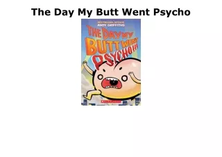 READ [PDF] The Day My Butt Went Psycho epub