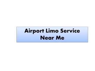 Airport Limo Service Near Me