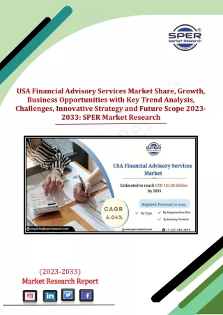 USA Financial Advisory Services Market Share, Business Challenges, Forecast 2033