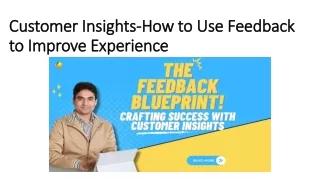 Customer Insights-How to Use Feedback to Improve Experience