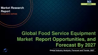 Food Service Equipment Market Worth US$ 44,810.8 million by 2027