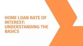 Home Loan Rate of Interest: Understanding the Basics