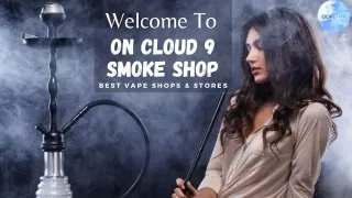 Shop Vape Juice & e-Juice Flavors - On Cloud 9 Smoke Shop