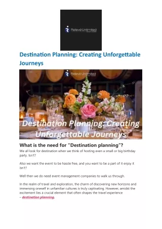 Destination Planning: Creating Unforgettable Journeys