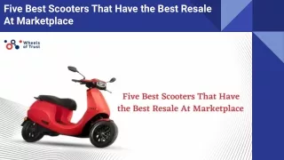Five Best Scooters That Have the Best Resale At Marketplace