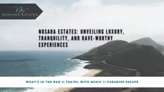 Nosara Estates Unveiling Luxury, Tranquility, and Rave-Worthy Experiences