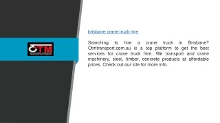 Brisbane Crane Truck Hire Otmtransport.com.au