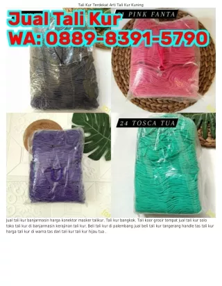 0889•839I•5790 (WA) Tali Kur Flanel Tali Koor Murah