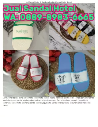 O88ᑫ·8ᑫ83·ϬϬϬ5 (WA) Jual Sandal Hotel Grosir Surabaya Jual Sandal Hotel Di Banja