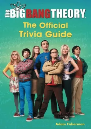 PDF_ The Big Bang Theory: The Official Trivia Guide