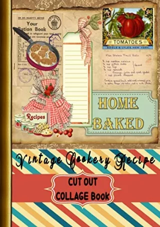 Download Book [PDF] Cut Out Collage Book Vintage Cookery Recipe: A Collection of Vintage Cut Out Cookery Recipes, Printa