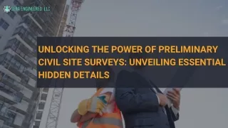 Unlocking the Power of Preliminary Civil Site Surveys