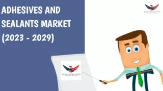 Adhesives and Sealants Market Trend and Forecast 2029