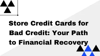 Store Credit Cards for Bad Credit Your Path to Financial Recovery