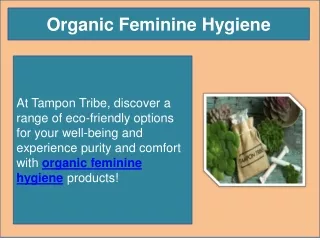 Organic Feminine Hygiene