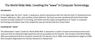The World Wide Web  Unveiling the www in Computer Terminology