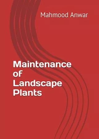 [READ DOWNLOAD] Maintenance of Landscape Plants