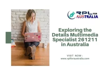 Exploring the Details Multimedia Specialist 261211 in Australia