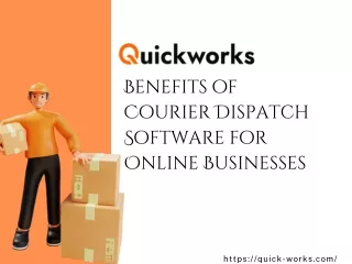 Benefits of Courier Dispatch Software for Online Businesses