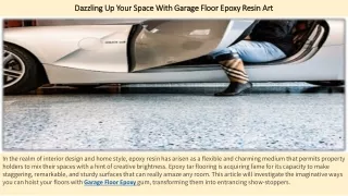 Dazzling Up Your Space With Garage Floor Epoxy Resin Art