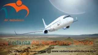 Obtain India's No.1 Patient Transfer Aircraft by Vedanta Air Ambulance Service in Raipur