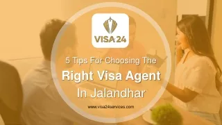 5 Tips For Choosing The Right Visa Agent In Jalandhar