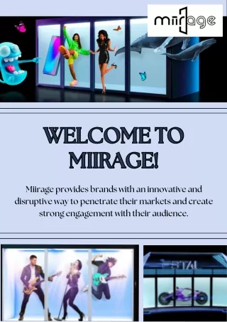 Visual Hologram System – Miirage