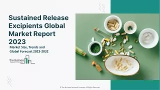 Sustained Release Excipients Market Size, Trends and Global Forecast To 2032