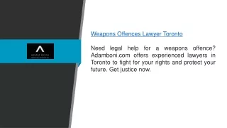 Weapons Offences Lawyer Toronto  Adamboni.com