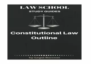 [PDF READ ONLINE] Law School Study Guides: Constitutional Law Outline