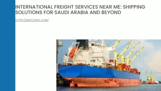 International Freight Services Near Me Shipping Solutions For Saudi Arabia And Beyond