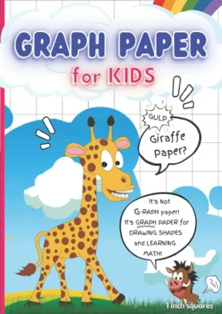 $PDF$/READ/DOWNLOAD GRAPH PAPER for KIDS 1 inch squares 'GULP Giraffe Paper?' 'Not G-RAPH PAPER!