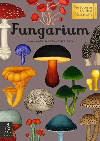 $PDF$/READ/DOWNLOAD Fungarium: Welcome to the Museum