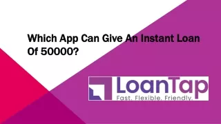 Which App Can Give an Instant Loan of 50000