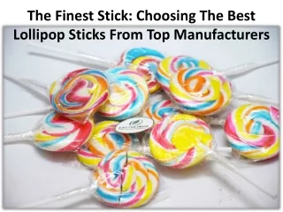 Prime Benefits Of Lollipop Sticks