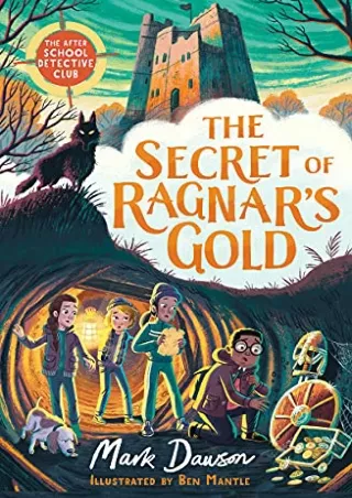 READ [PDF] The Secret of Ragnar's Gold: The After School Detective Club: Book Two (The