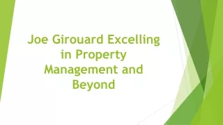 Joe Girouard Excelling in Property Management and Beyond