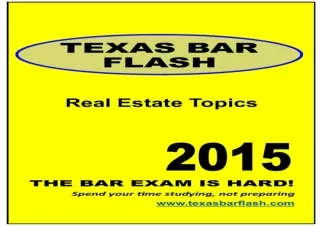 [READ DOWNLOAD] Texas Bar Exam Essay Subject: Real Estate (Texas Bar Flash Book 7)