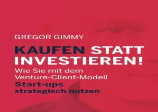 PDF_ Kaufen Statt Investieren!: Wie Sie mit dem Venture-Client-Modell Start-ups