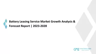 Battery Leasing Service Market Growth Potential & Forecast, 2028