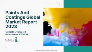 Paints And Coatings Market 2023: By Share, Trends, Growth And Forecast To 2032